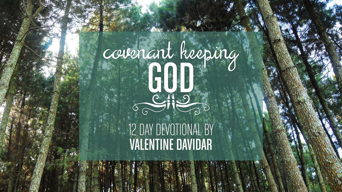 Covenant Keeping God Genesis 35:19, 20, 21 New Living Translation