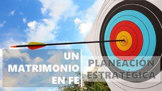 Un Matrimonio en Fe | Planeación Estratégica