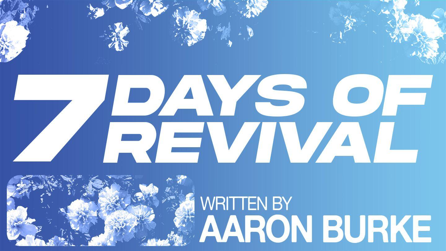 7 Days of Revival Revelation 2:2-5 New International Version