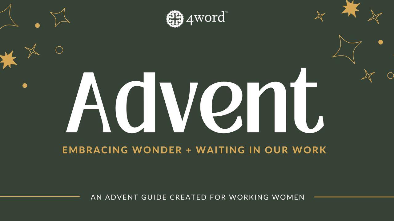 Advent: Embracing Wonder and Waiting in Our Work