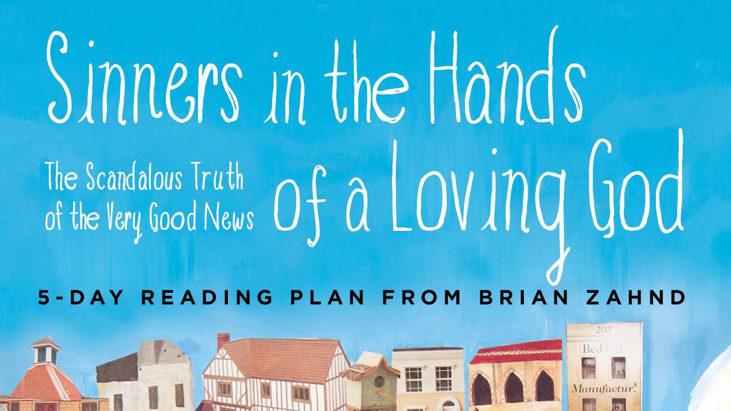 Sinners In The Hands Of A Loving God Luke 4:18 New International Version