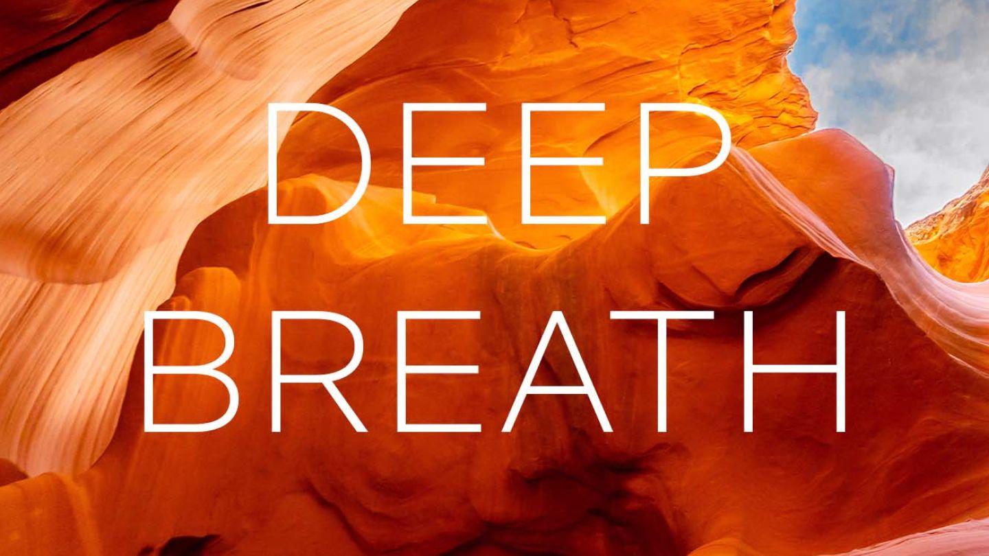 Deep Breath Isaiah 41:9-10 New International Version